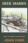 Deer Diaries: Tales of a Maine Game Warden